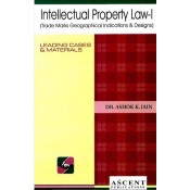 Ascent Publication's Intellectual Property Law I [IPR] by Dr. Ashok Kumar Jain